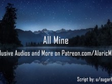 All Mine [Audio Erótico para Mujeres]